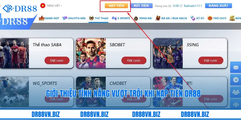 Giới thiệu tính năng vượt trội khi nạp tiền DR88 Giới thiệu tính năng vượt trội khi nạp tiền DR88