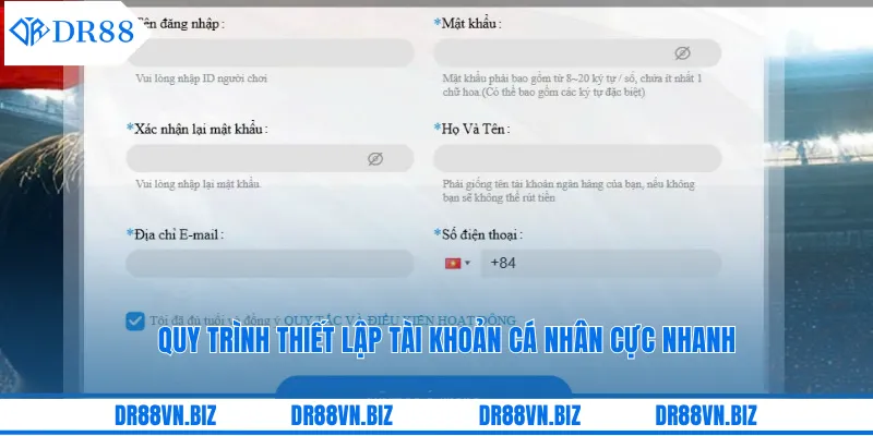 Quy trình thiết lập tài khoản cá nhân cực nhanh Quy trình thiết lập tài khoản cá nhân cực nhanh